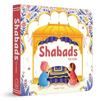 Shabads For Kids – Selected Sikh Hymns in Two Languages