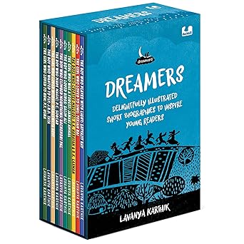 Dreamers: Delightfully Illustrated Short Biographies to Inspire Young Readers | Boxset of ten inspirational Indian men and women who changed the world