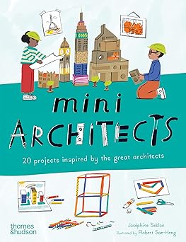 Mini Architects: 20 projects inspired by the great architects