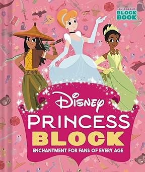 Disney Princess Block: Enchantment for Fans of Every Age