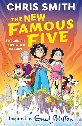 The New Famous Five: Five and the Forgotten Treasure: Book 1