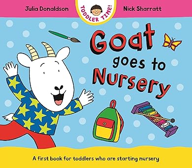 Goat Goes to Nursery (Toddler Time)
