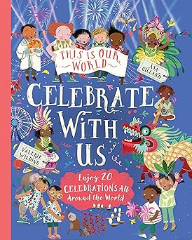 This Is Our World:Celebrate With Us!