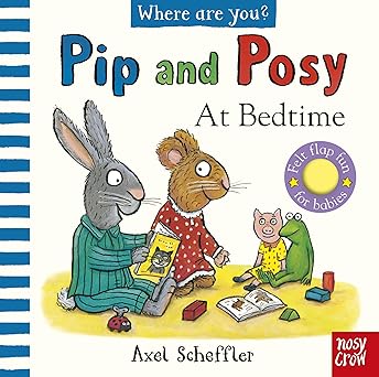 Pip And Posy, Where Are You? At Bedtime
