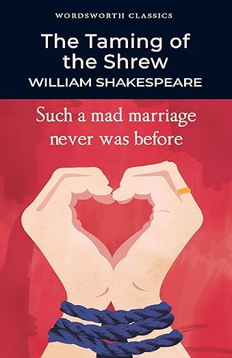 The Taming of the Shrew (Wordsworth Classics)