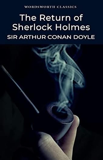The Return of Sherlock Holmes (Wordsworth Classics)