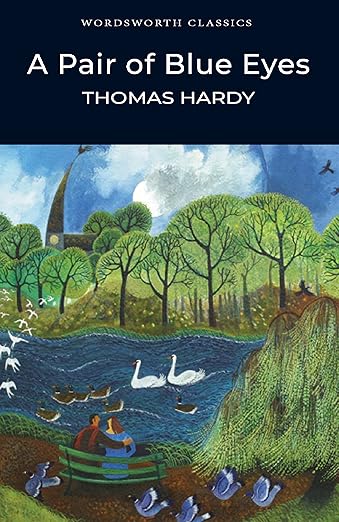A Pair of Blue Eyes( Wordsworth Classics)