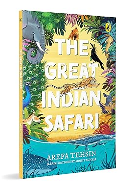 The Great Indian Safari | Introduction to India’s Rich Biodiversity and Animals