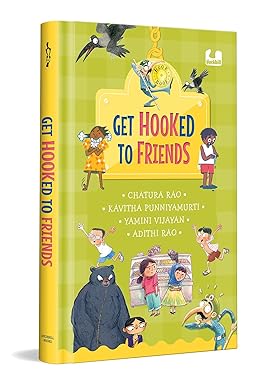 Get Hooked to Friends (Hook Book): A 4 in 1 Gorgeously Illustrated Book on Friendship