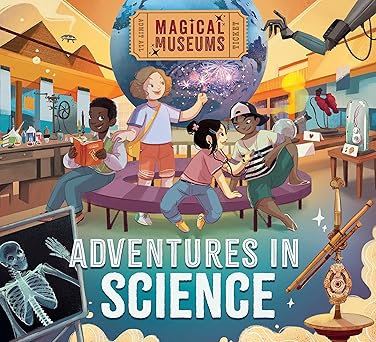 Magical Museums: Adventures in Science