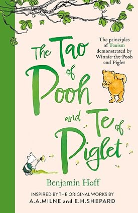 The Tao Of Pooh & The Te Of Piglet