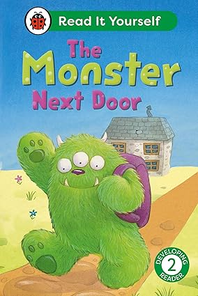 The Monster Next Door: Read It Yourself - Level 2