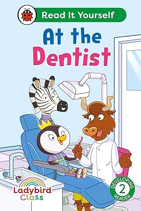 Ladybird Class - At the Dentist: Read It Yourself - Level 2
