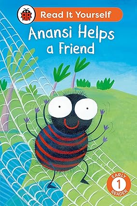 Anansi Helps a Friend: Read It Yourself - Level 1