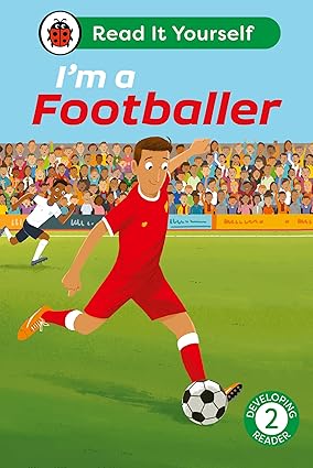I'm a Footballer: Read It Yourself - Level 2