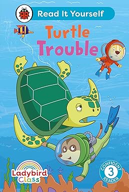 Ladybird Class - Turtle Trouble: Read It Yourself - Level 3