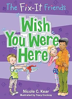 Fix-It Friends: Wish You Were Here: Valkyrie Book One Fix-It Friends: Wish You Were Here: Valkyrie Book One