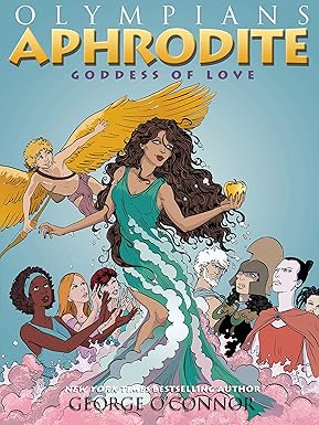 Olympians: Aphrodite: Goddess of Love: 6