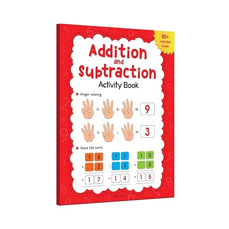 Addition and Subtraction Activity Book For Children - 80+ Activities Inside