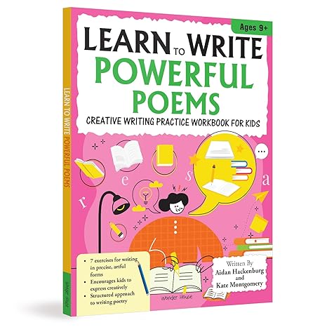 Learn to Write Powerful Poems Explore Rhymes, Imagery & Emotion