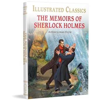 The Memoirs of Sherlock Holmes : Illustrated Abridged Children Classic English Novel with Review Questions (Hardback): Abr... The Memoirs of Sherlock 