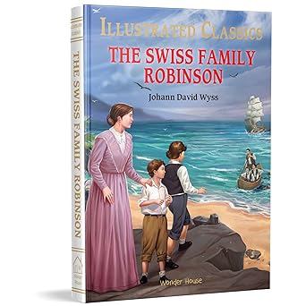 The Swiss Family Robinson: Abridged Novels
