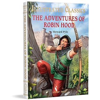 The Adventures of Robin Hood: Illustrated Abridged Children Classics English