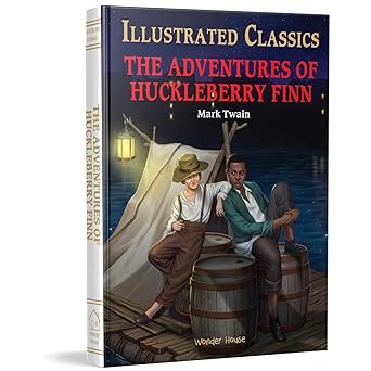 The Adventures of Huckleberry Finn : Illustrated Abridged Children Classic