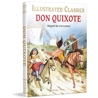 Don Quixote for Kids : Illustrated Abridged Children Classic