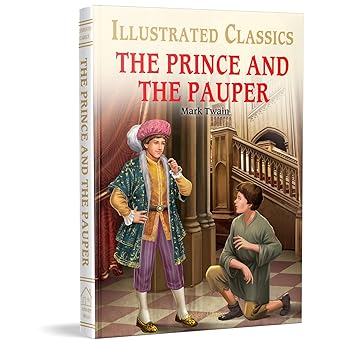 The Prince and the Pauper : Illustrated Abridged Children Classics