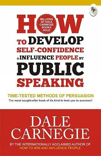 How to Develop Self-Confidence & Influence People By Public Speaking