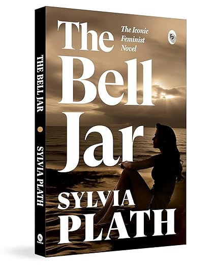 The Bell Jar by Sylvia Plath