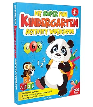 My Super Fun Kindergarten Activity Workbook for Children | Patterns, Colors, Shapes, Numbers 1–10, Alphabet & Brain Boosters | Ages 4–6 | 100+ Interac