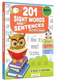 201 Sight Words and Sentences: Activity Book for Children | 800+ Sentences to Read and Practice | Ages 5–8 | 5+ Hours of Learning and Fun