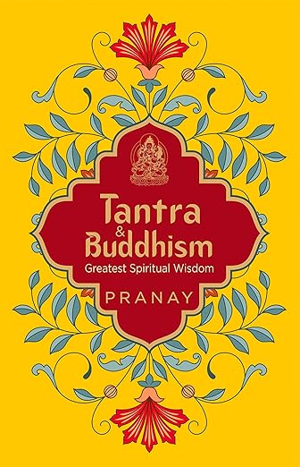 Tantra & Buddhism, Greatest Spiritual Wisdom