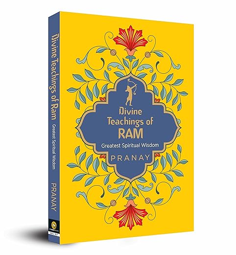Divine Teachings of Ram: Greatest Spiritual Wisdom