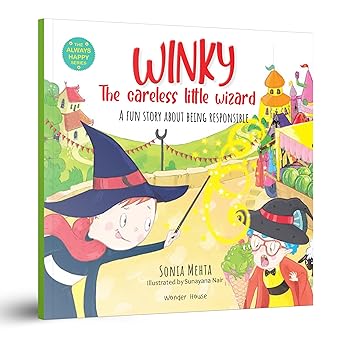 Winky The Careless Little Wizard: A Fun Story About Being Responsible [The Always Happy Series] - Age Group: 5+ |Beautifully Illustrated Picture Book 