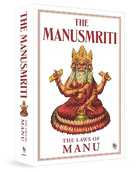 The Manusmriti: The Laws of Manu