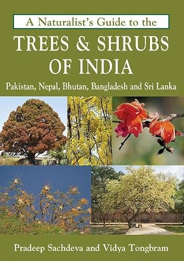 A Naturalist'S Guide To The Trees & Shrubs Of India