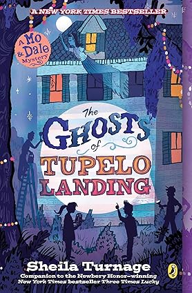 The Ghosts of Tupelo Landing (Mo & Dale Mysteries)