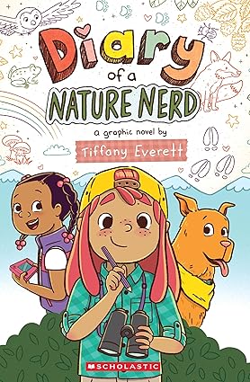 Diary Of A Nature Nerd: A Graphic Novel