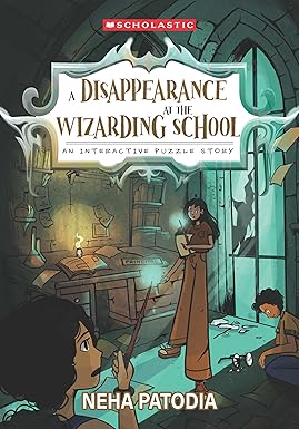 A Disappearance At The Wizarding School: An Interactive Puzzle Story