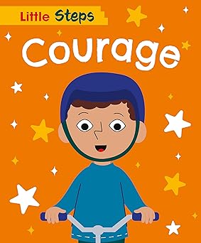 Little Steps: Courage