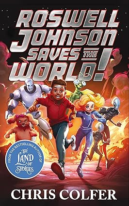 Roswell Johnson Saves the World!: Book 1