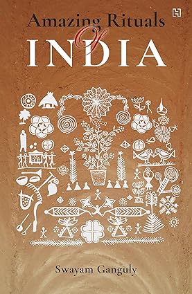 Amazing Rituals of India