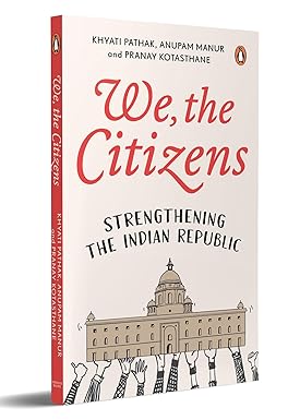 We, The Citizens: Strengthening the Indian Republic