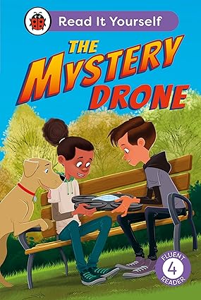 The Mystery Drone: Read It Yourself -Level 4