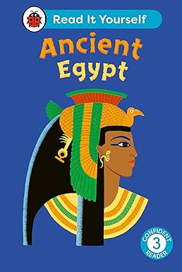 Ancient Egypt: Read It Yourself - Level 3
