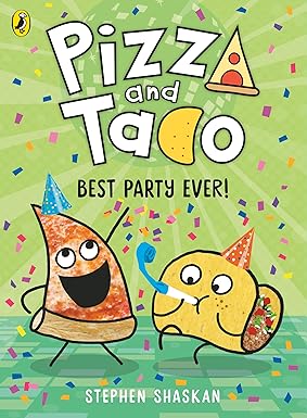 Pizza and Taco: Best Party Ever!