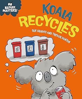 Nature Matters: Koala Recycles